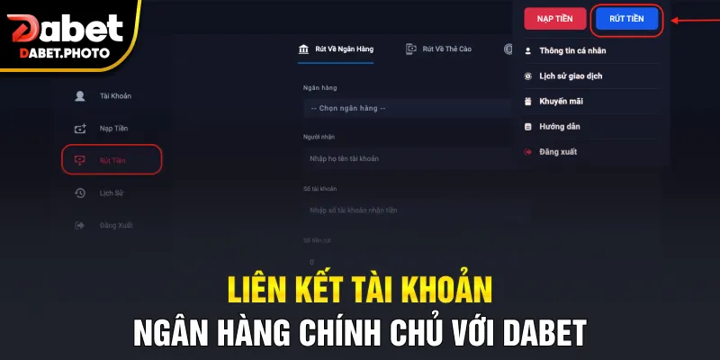 Liên kết tài khoản ngân hàng chính chủ với Dabet