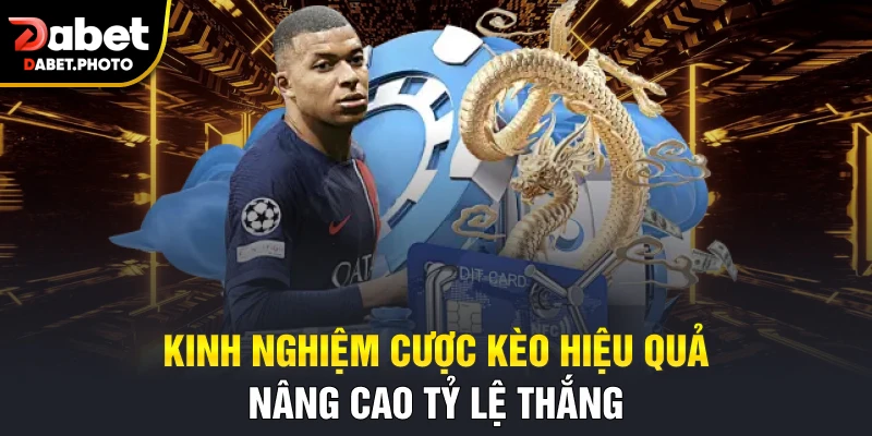 Kinh nghiệm cược kèo hiệu quả nâng cao tỷ lệ thắng